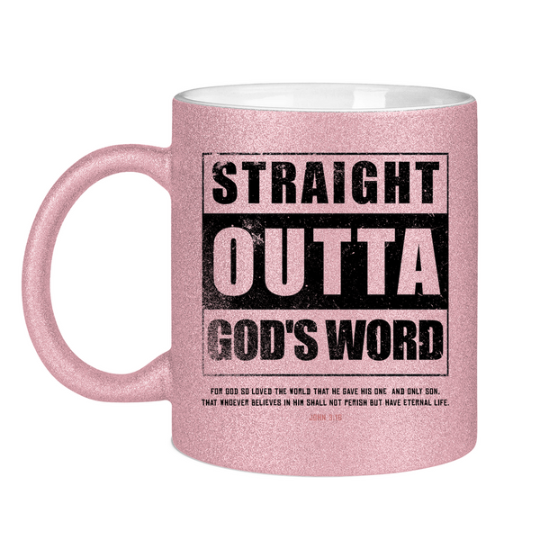 Glitzertasse straigh outta god's word john 3:16