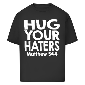 Oversize T-Shirt hug your haters matthew 5:44
