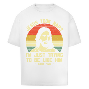 Oversize T-Shirt jesus took naps mark 4:38