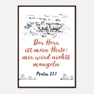 Der Herr ist mein Hirte Psalm 23.1 Poster mit Holzrahmen