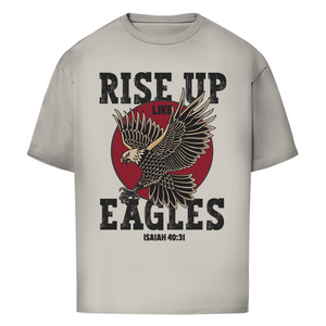 Oversize T-Shirt rise up like eagles isaiah 40:31