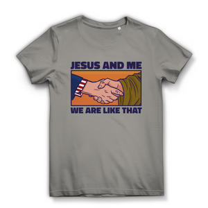 Damen Bio T-Shirt jesus and me we are like that