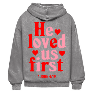 Oversize Washed Hoodie he loved us first 1 john 4:19