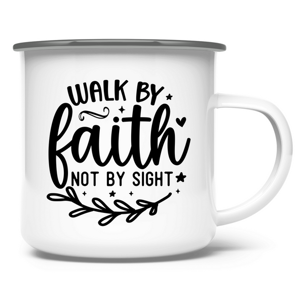 Emaille Tasse walk by faith