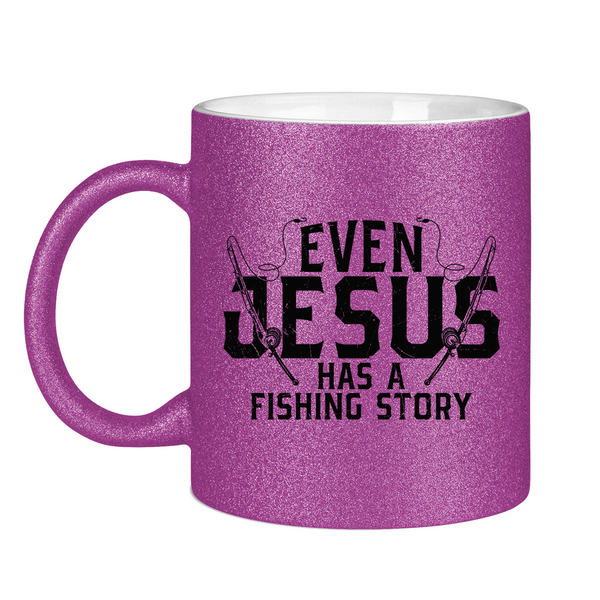 Glitzertasse even jesus has a fishing story angler