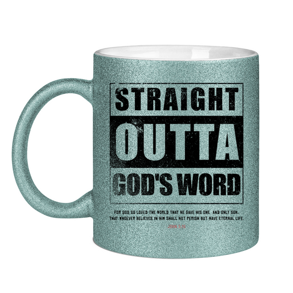 Glitzertasse straigh outta god's word john 3:16