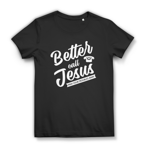 Damen Bio T-Shirt better call jesus