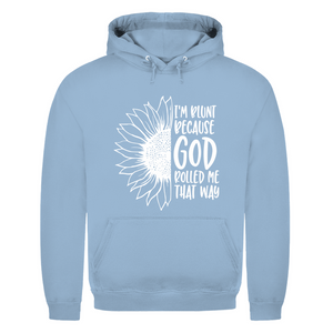 Herren Hoodie god rolled my that way