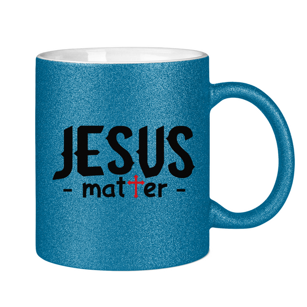 Glitzertasse jesus matter