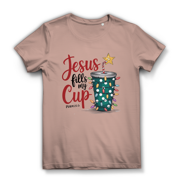 Damen Bio T-Shirt jesus fills my cup psalm 23.5