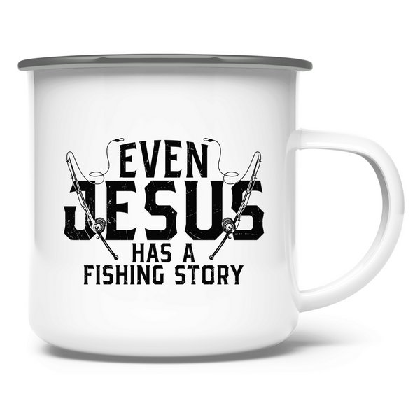 Emaille Tasse even jesus has a fishing story angler