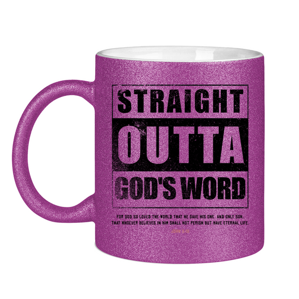 Glitzertasse straigh outta god's word john 3:16