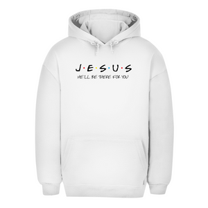 Unisex Oversize Hoodie jesus he will be there for you