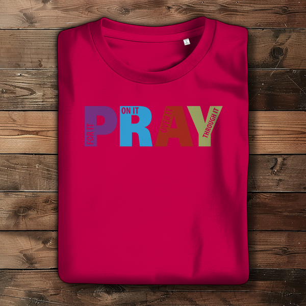 Damen Bio T-Shirt pray on it