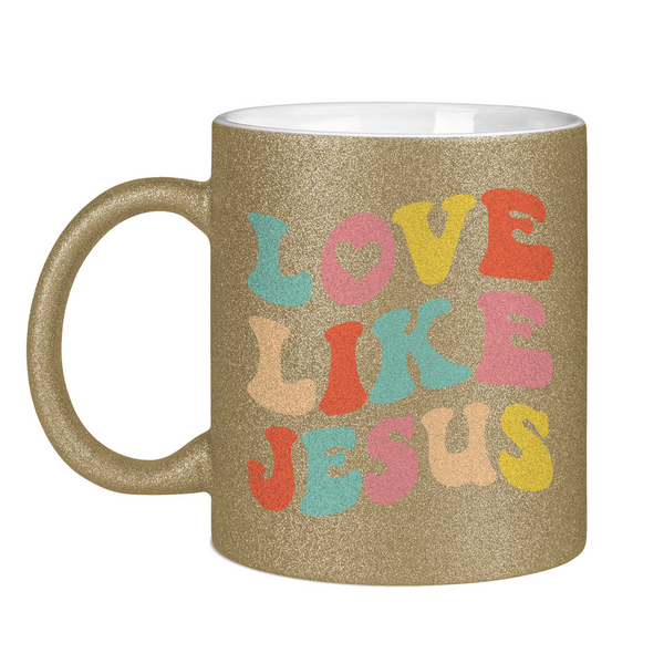 Glitzertasse love like jesus