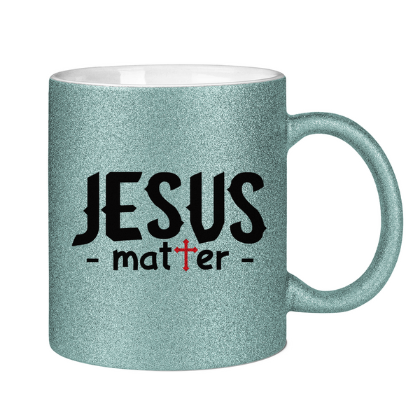 Glitzertasse jesus matter