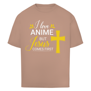 Oversize T-Shirt i love anime but jesus comes first