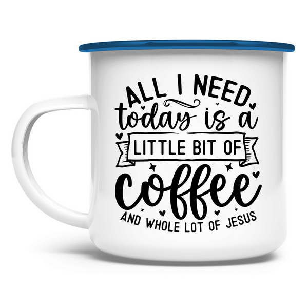 Emaille Tasse coffee and whole lot of jesus