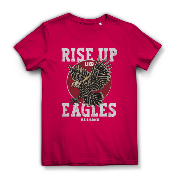 Damen Bio T-Shirt rise up like eagles isaiah 40:31