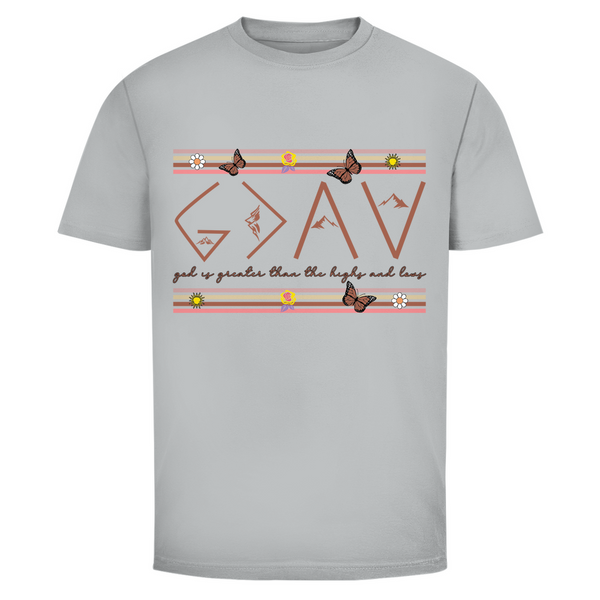 Herren T-Shirt god is greater than the highs and lows