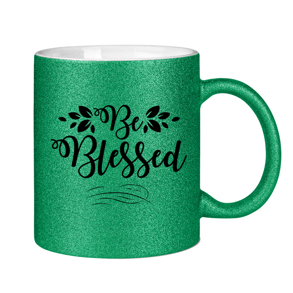 Glitzertasse be blessed