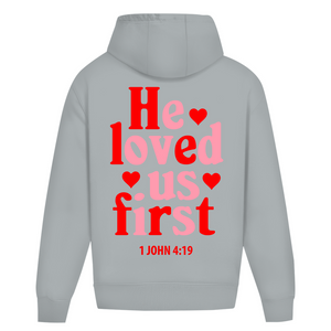 Oversize Hoodie Ohne Kordel he loved us first 1 john 4:19
