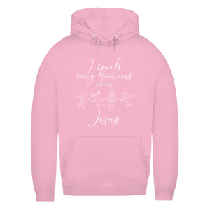 Damen Hoodie i teach tiny humans about jesus