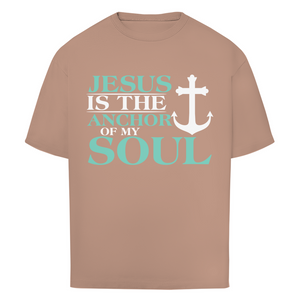 Oversize T-Shirt jesus is the anchor of my soul segeln
