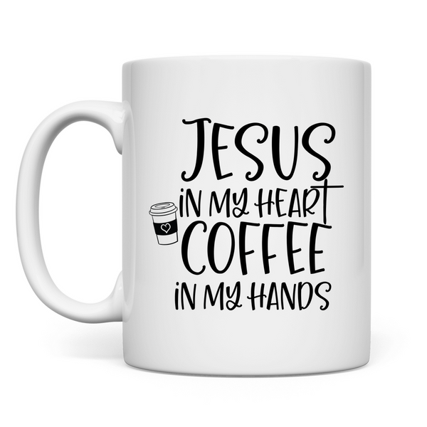 Tasse jesus in my heart coffee in my hands