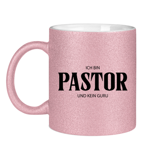 Glitzertasse ja, ich bin pastor