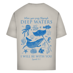 Oversize T-Shirt deep waters isaiah 43:2