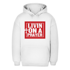 Unisex Oversize Hoodie livin on a prayer