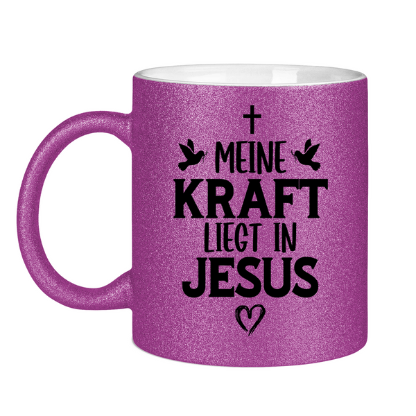 Glitzertasse meine kraft liegt in jesus