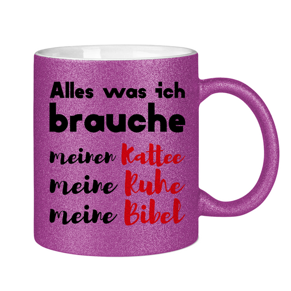 Glitzertasse alles was ich brauche