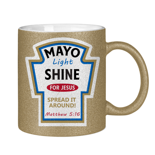 Glitzertasse mayo light shine Matthew 5:16