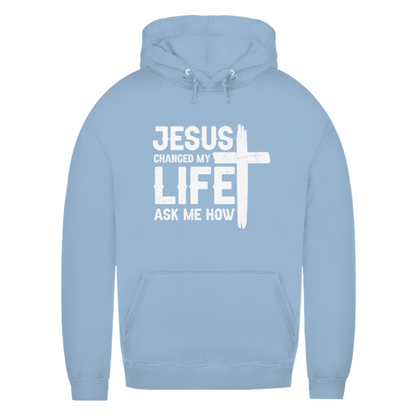 Damen Hoodie jesus changed my life ask me how