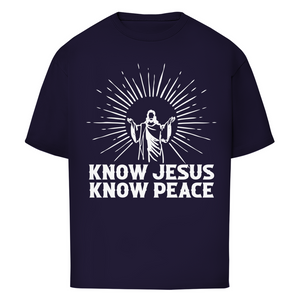 Oversize T-Shirt know jesus know peace