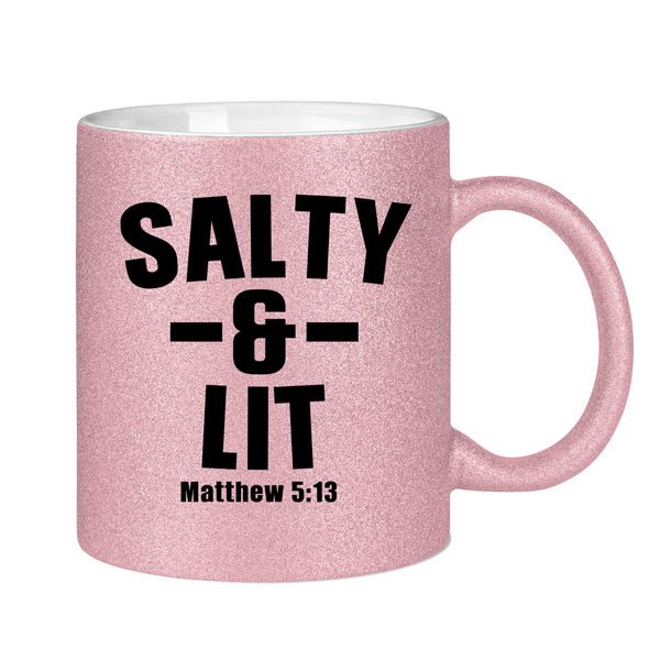 Glitzertasse salty and lit matthew 5:13