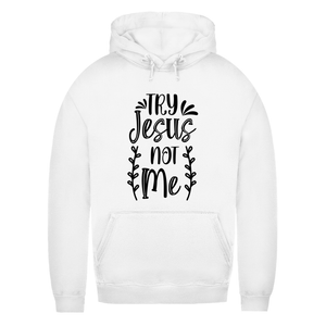 Damen Hoodie try jesus not me