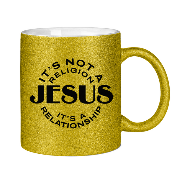 Glitzertasse jesus its a relationship