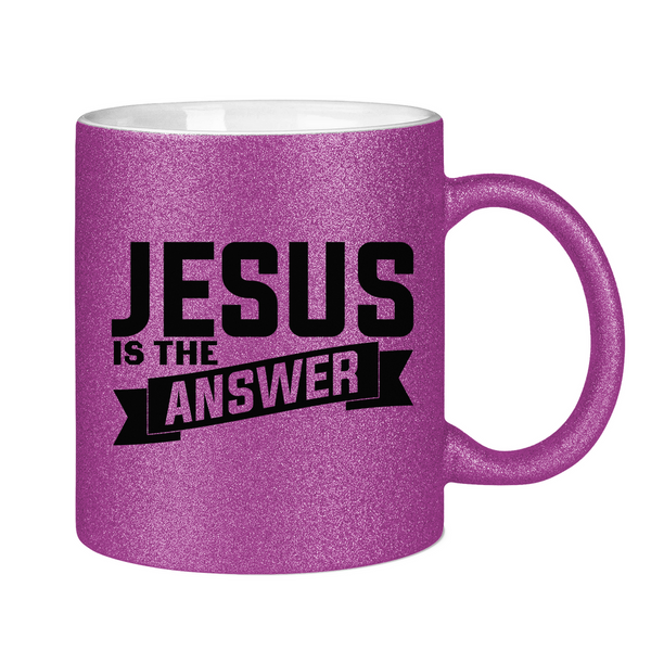 Glitzertasse jesus is the answer