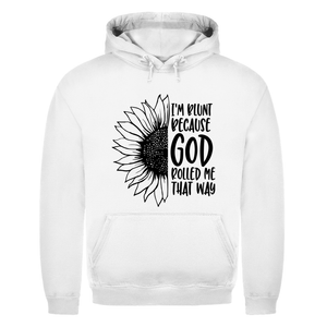 Herren Hoodie god rolled my that way