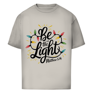 Oversize T-Shirt be the light matthew 5:14