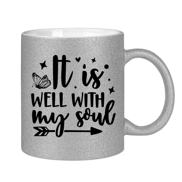 Glitzertasse it is well wih my soul