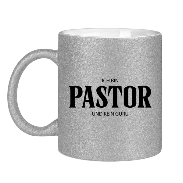 Glitzertasse ja, ich bin pastor