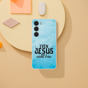 even jesus has a fishing story angler Samsung-Hülle
