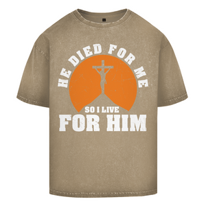 Oversize Washed T-Shirt he died for me