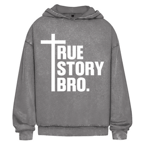Oversize Washed Hoodie true story bro