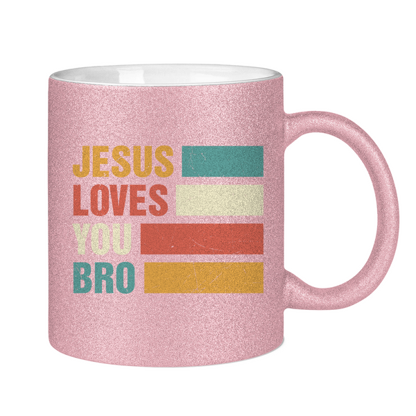 Glitzertasse jesus loves you bro