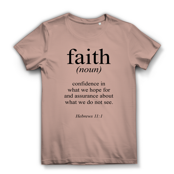 Damen Bio T-Shirt faith hebrews 11:1